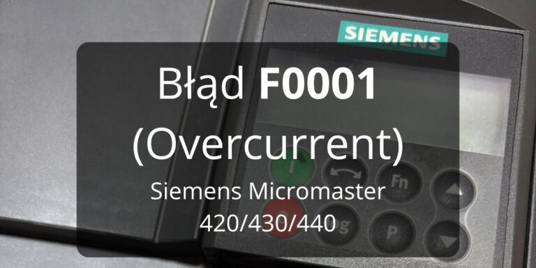 Błąd F0001 Overcurrent Siemens Micromaster